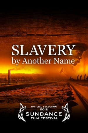 Slavery by Another Name (2012)