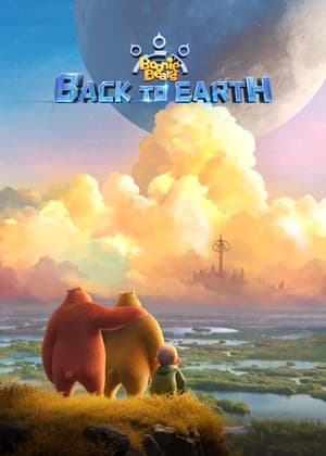 Boonie Bears: Back to Earth (2022)